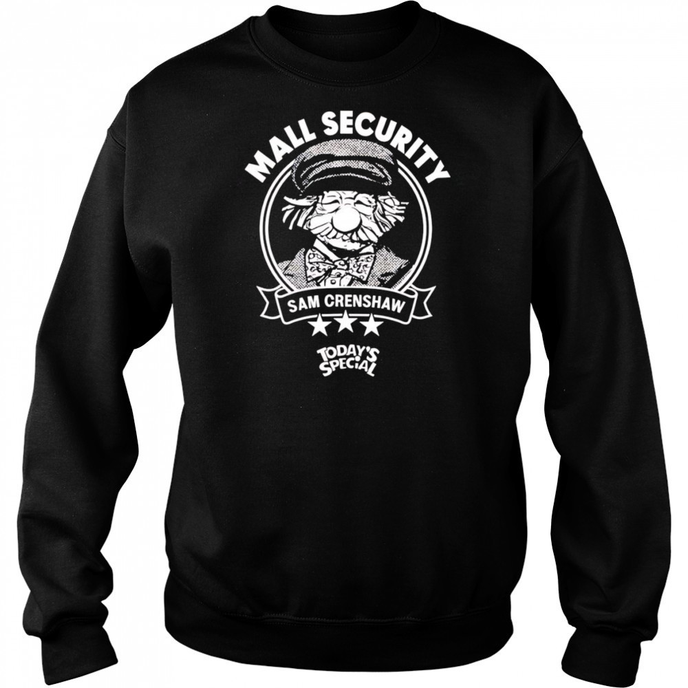Mall security Sam Crenshaw shirt Sweatshirt
