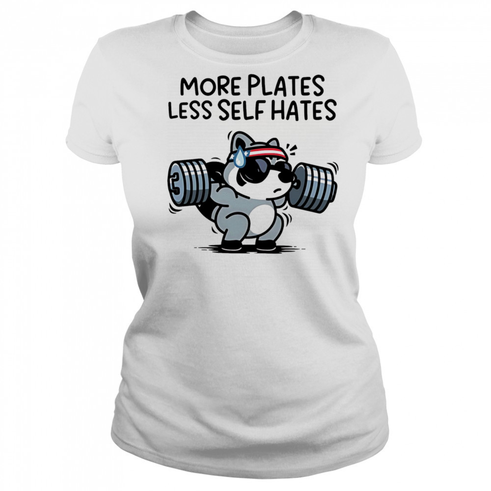 More plates less self hates shirt Women's T-shirt