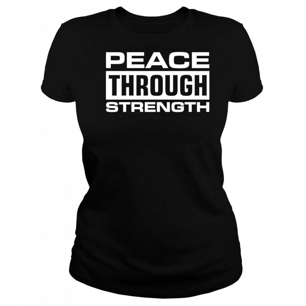 Peace through Strength shirt Women's T-shirt