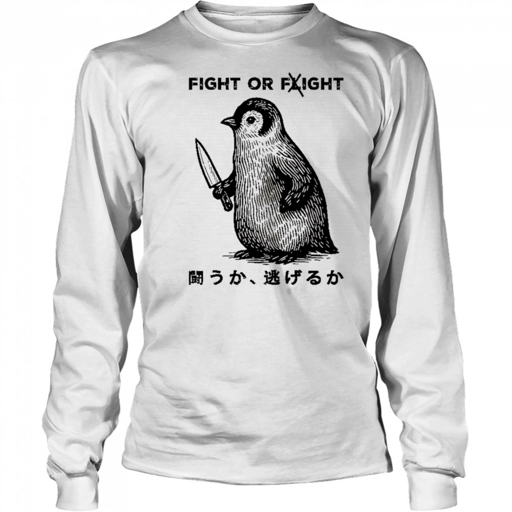 Penguin fight or fight shirt Long Sleeved