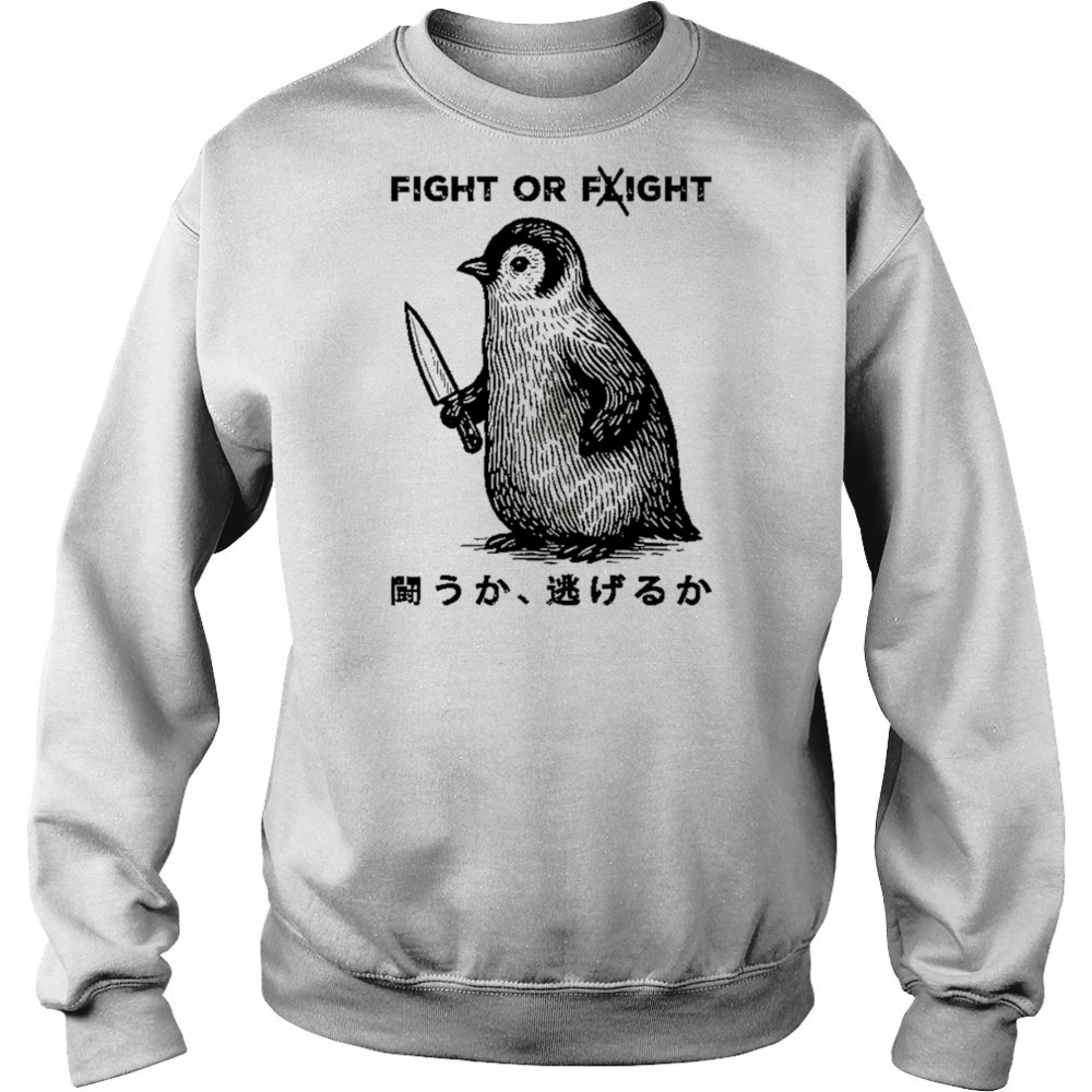 Penguin fight or fight shirt Sweatshirt
