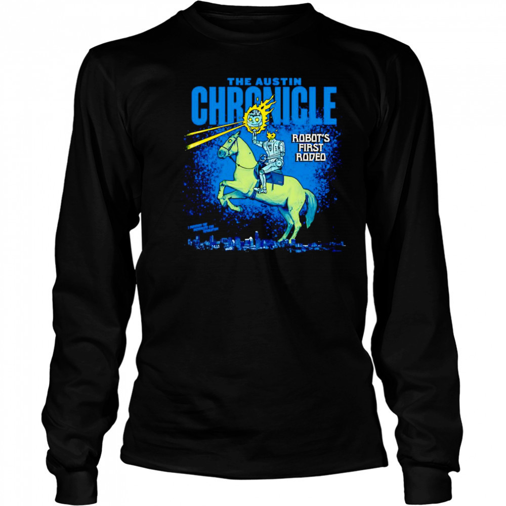 Robot’s First Rodeo shirt Long Sleeved