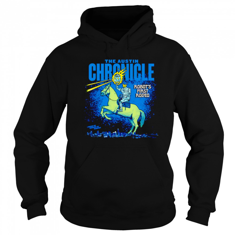Robot’s First Rodeo shirt Hoodie