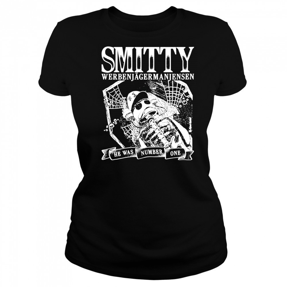 Smitty Werbenjagermanjensen he was number one fish shirt Women's T-shirt