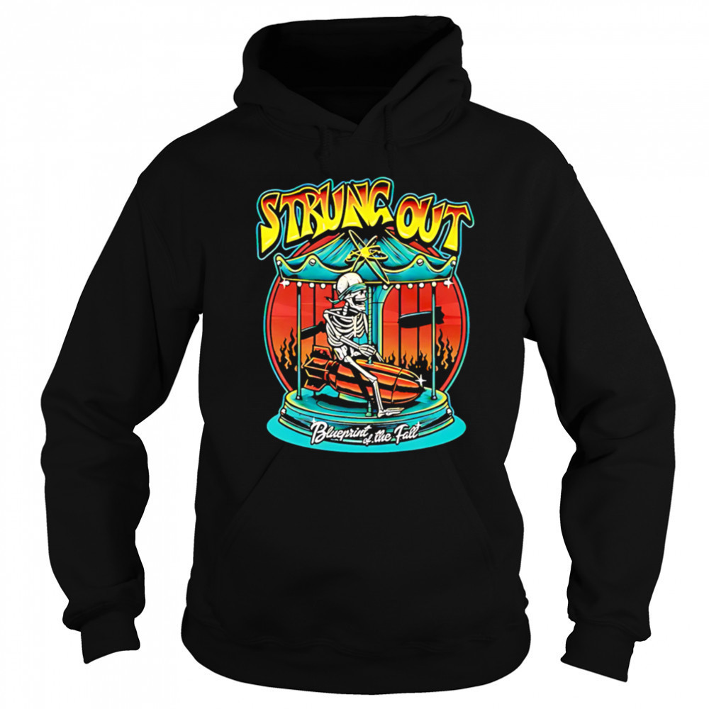 Strung Out Blueprint Of The Fall shirt Hoodie