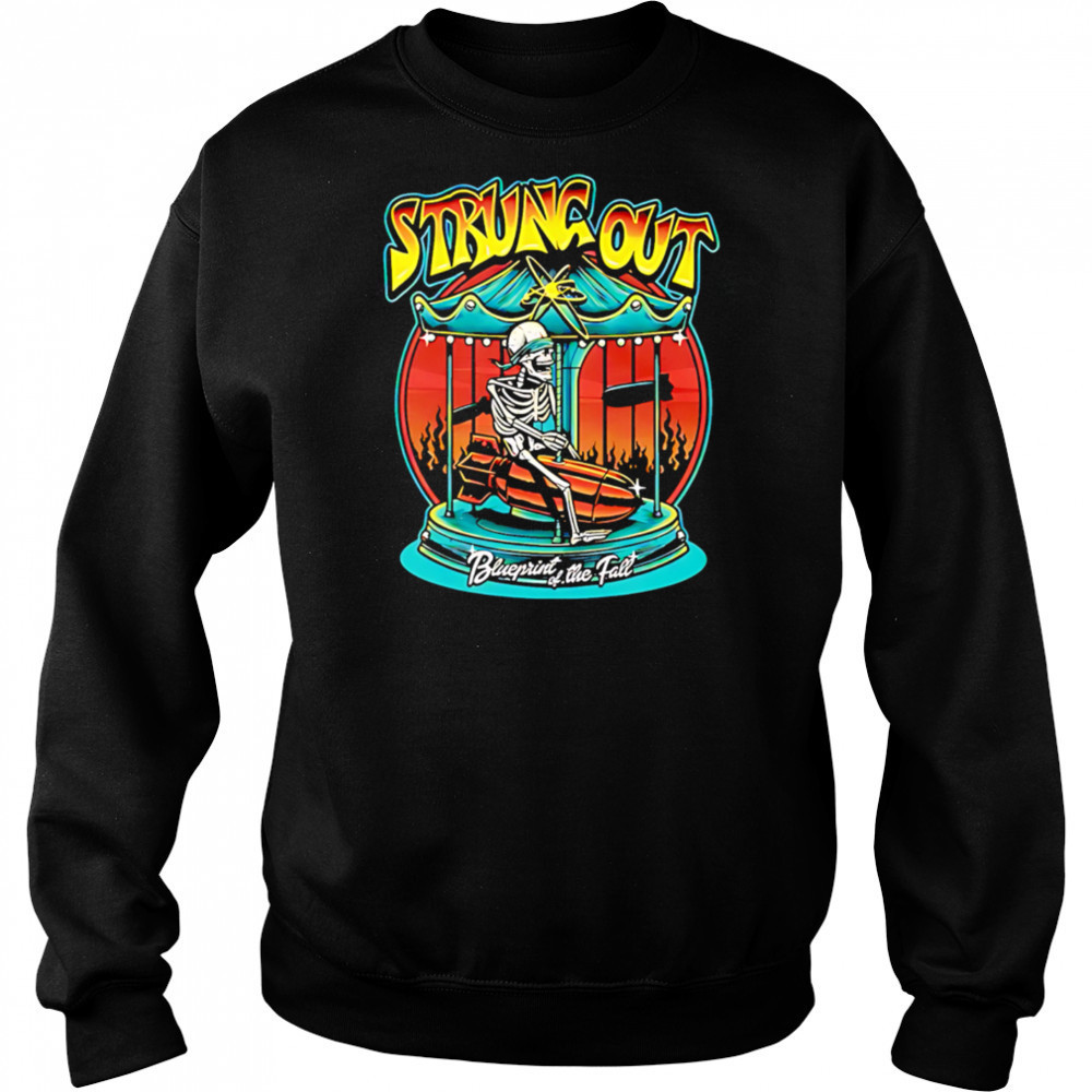 Strung Out Blueprint Of The Fall shirt Sweatshirt