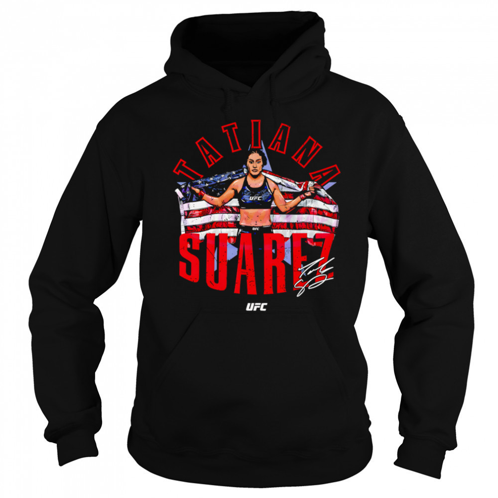 Tatiana Suarez Ufc Fighter American Flag shirt Hoodie