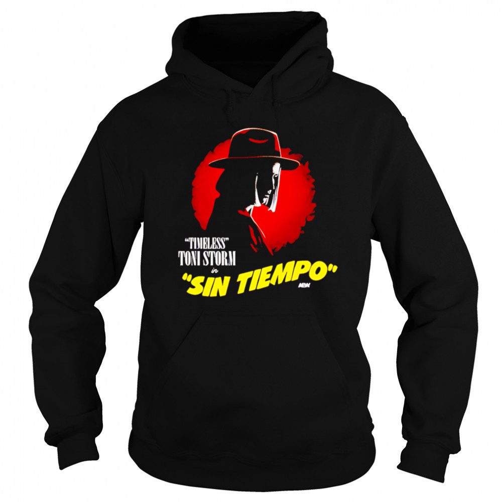 Toni Storm Sin Tiempo shirt Hoodie