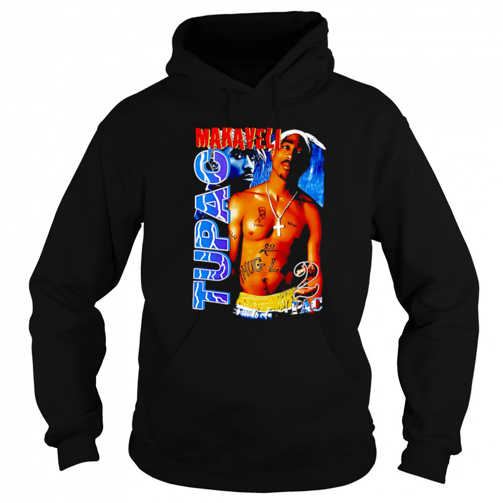 Tupac Makaveli 2Pac shirt Hoodie