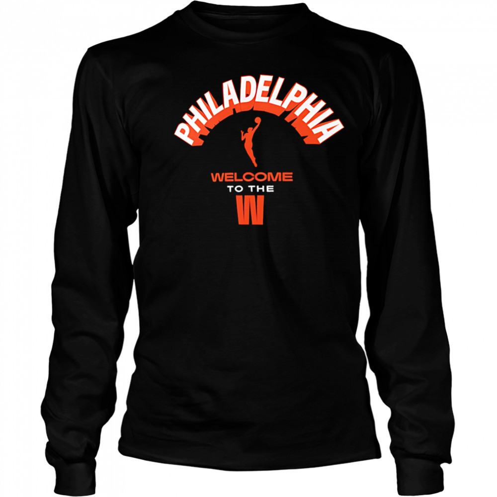 Welcome To The WNBA Philadelphia Detroit Cleveland shirt Long Sleeved