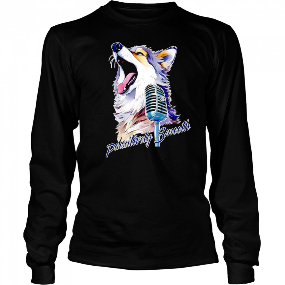 Wolf Pawsitively Smooth shirt Long Sleeved