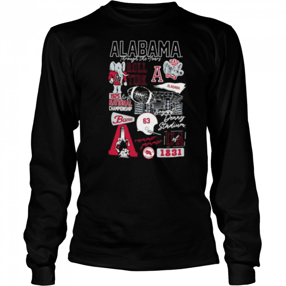 Alabama Crimson Tide through the years 1831 shirt Long Sleeved