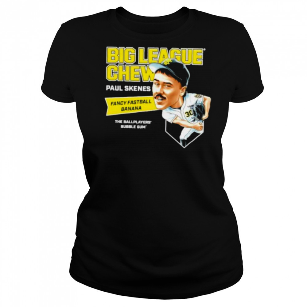 Big League Chew Paul Skenes Fancy Fastball Banana The Ballplayers Bubble Gum shirt Women's T-shirt