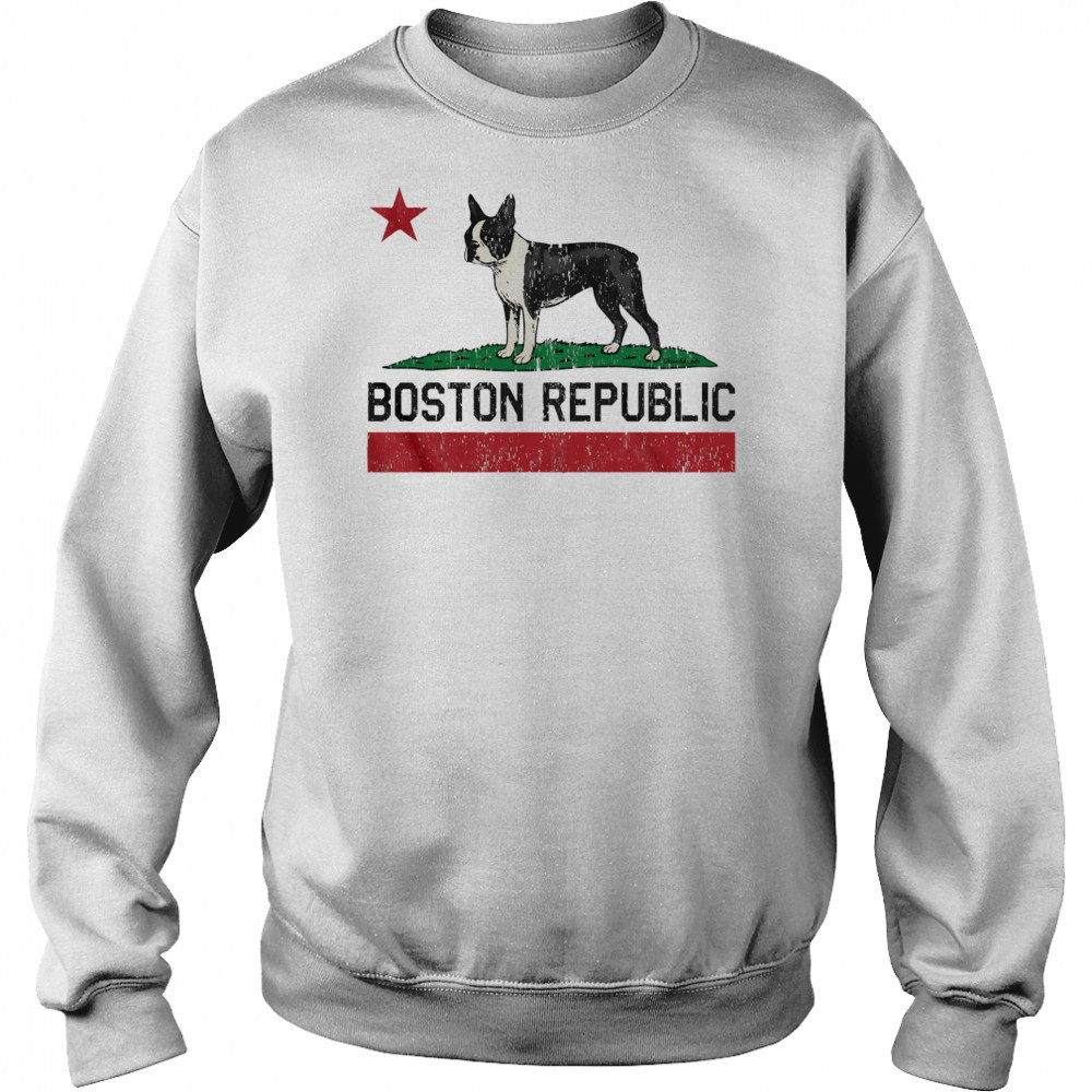 Boston Republic Terrier shirt Sweatshirt