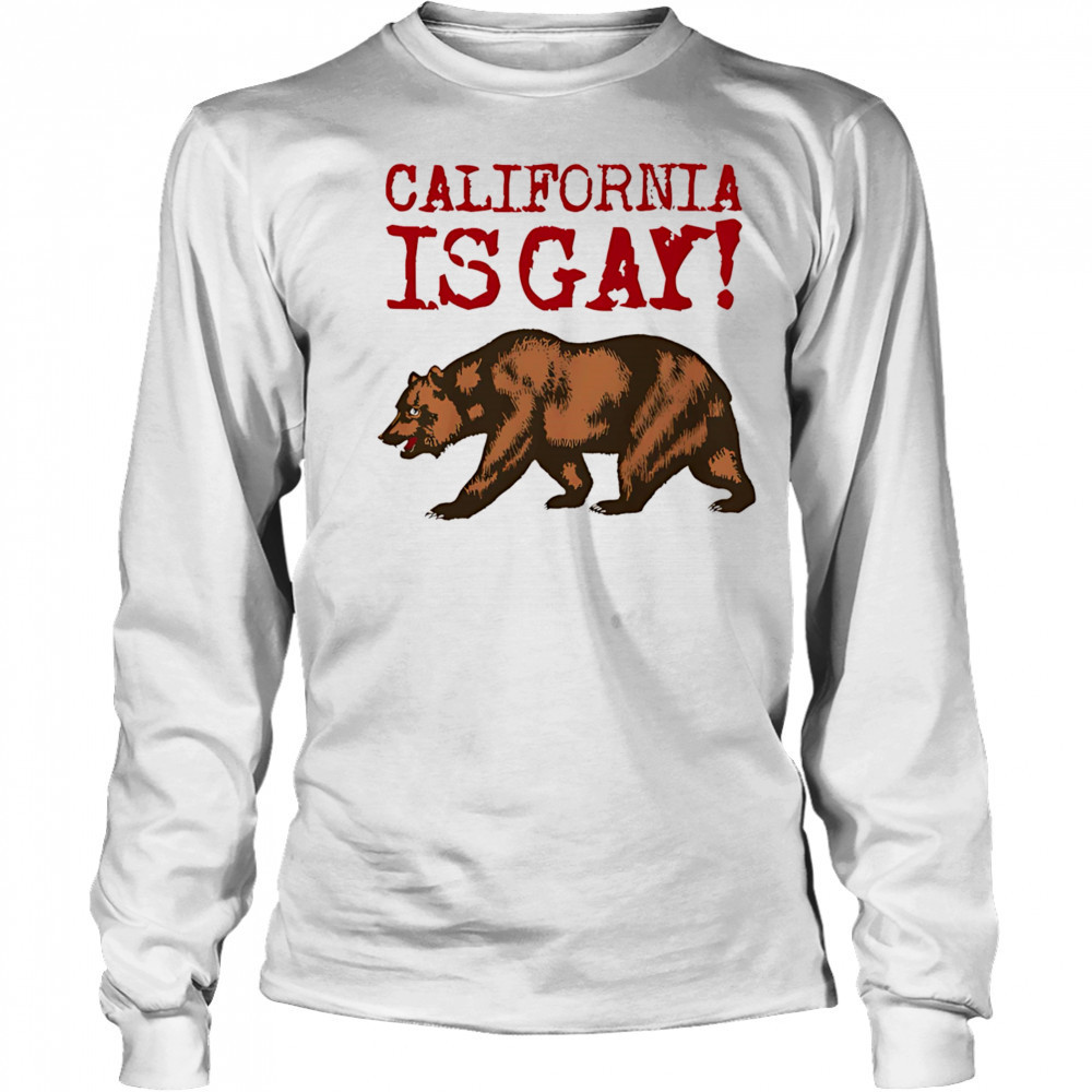 California is gay shirt Long Sleeved