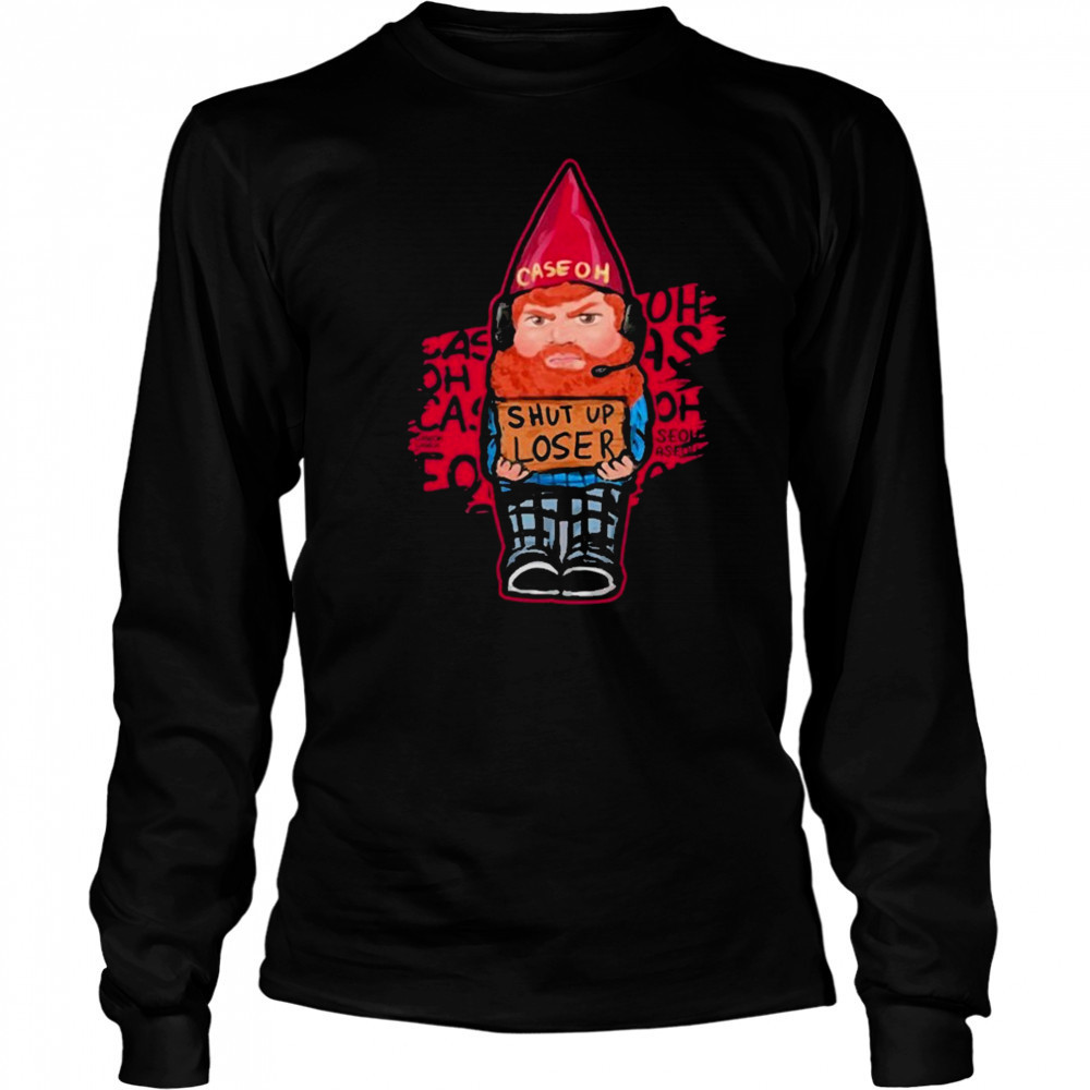 Caseoh Shut Up Loser T-shirt Long Sleeved