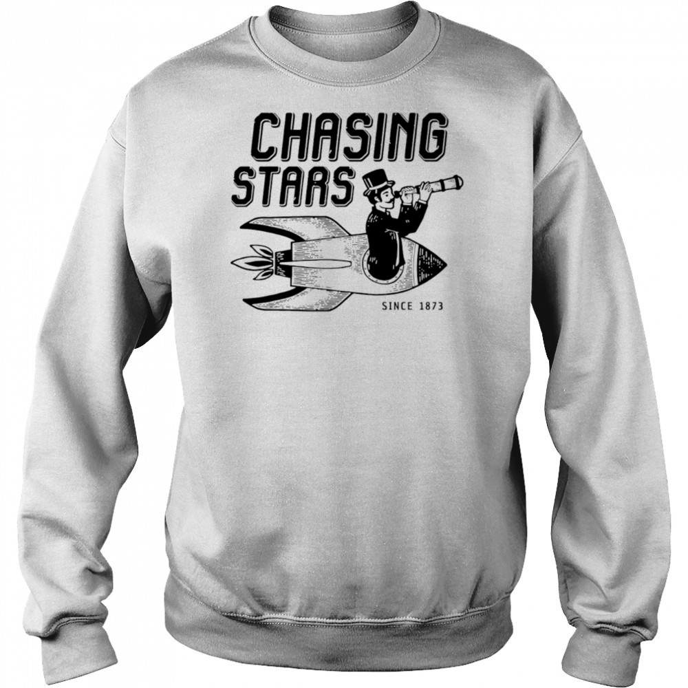 Chasing Stars Space since 1873 vintage shirt Sweatshirt