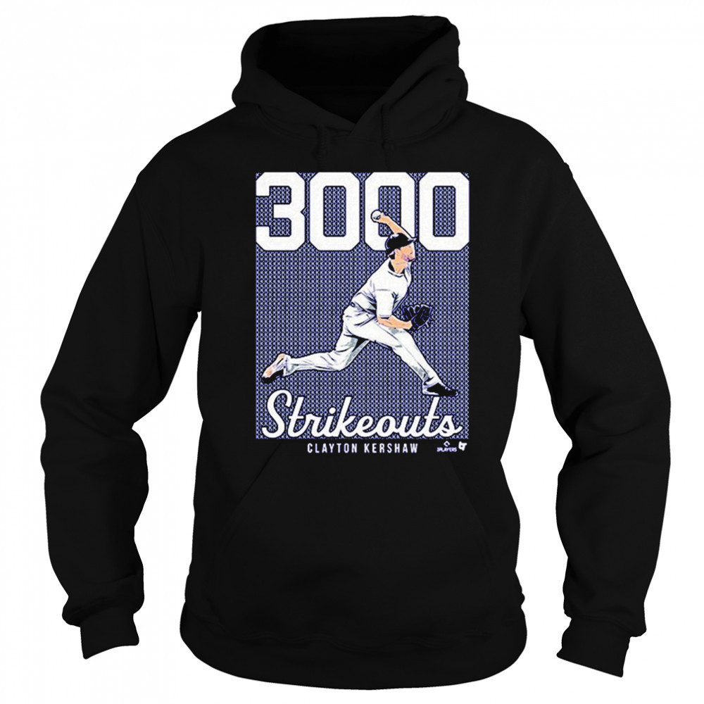 Clayton Kershaw 3,000 Strikeouts T-shirt Hoodie