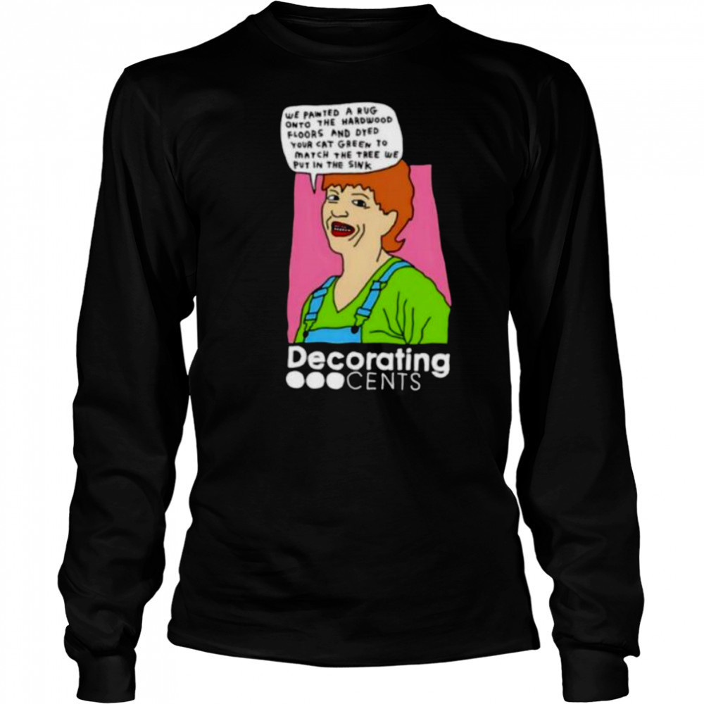 Decorating Cents we painted a rug onto the hardwood floors and dyed your cat green shirt Long Sleeved