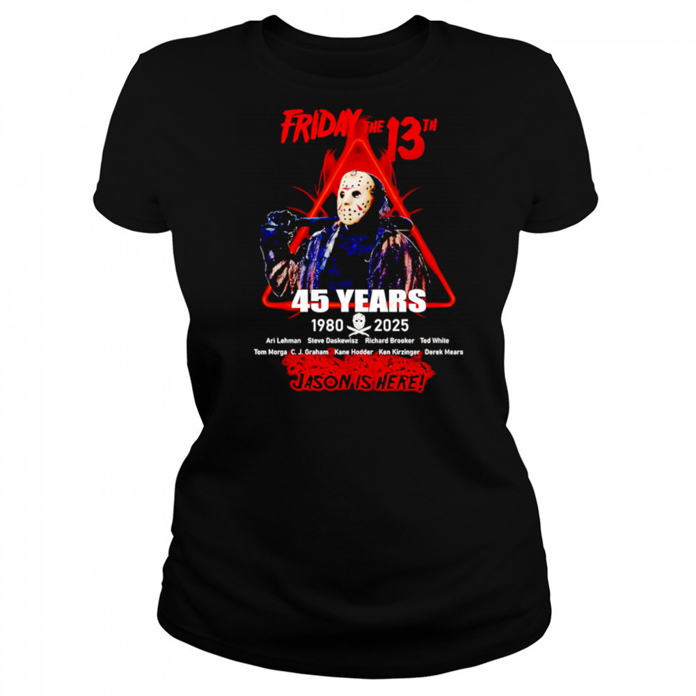 Friday The 13th 45 Years 1980-2025 Jason Is Here shirt Women's T-shirt