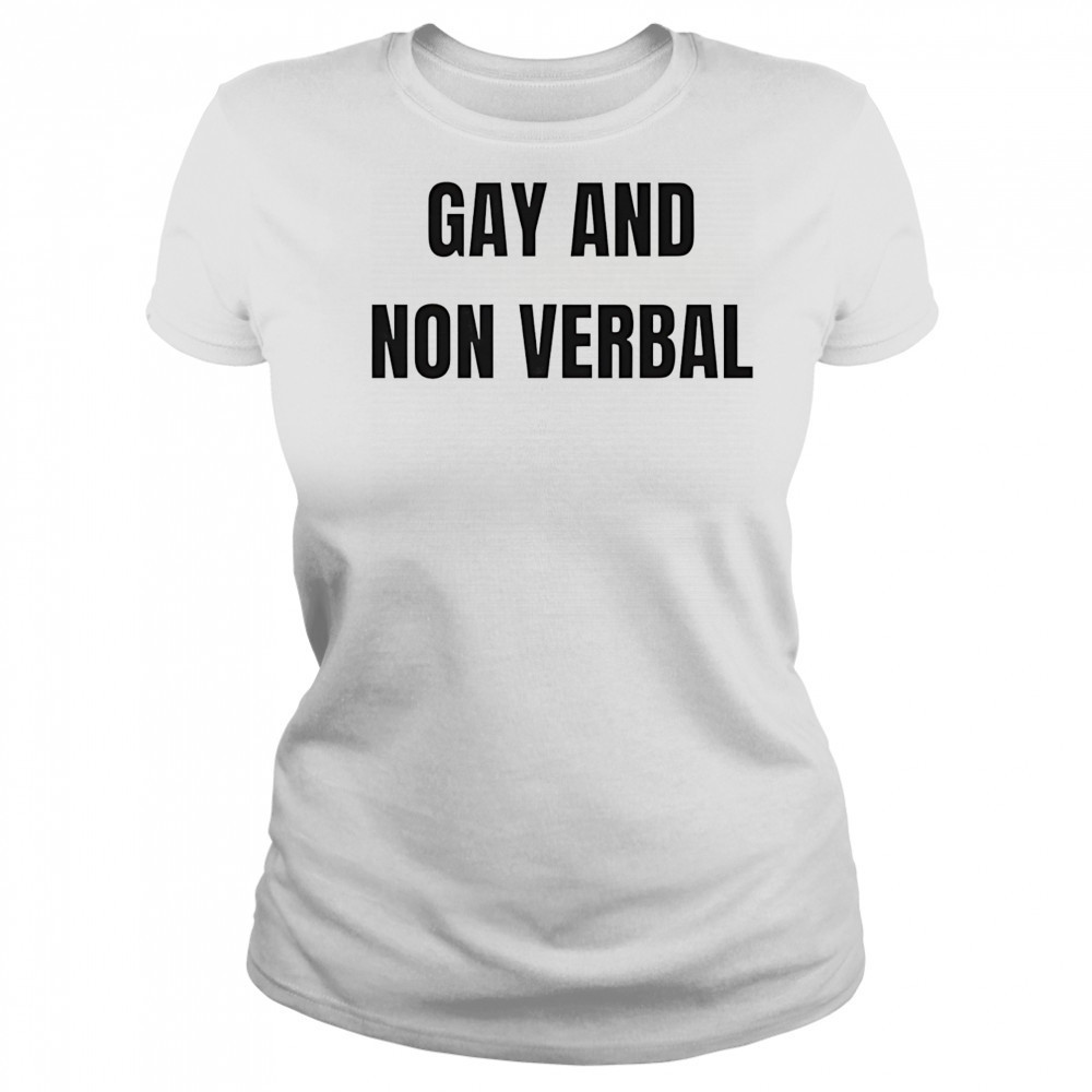 Gay and non verbal shirt Women's T-shirt