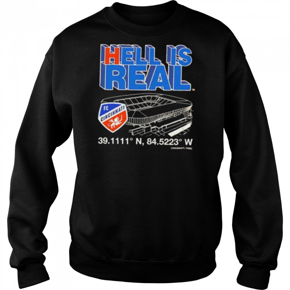 Hell is real Cincinnati FC coordinates shirt Sweatshirt