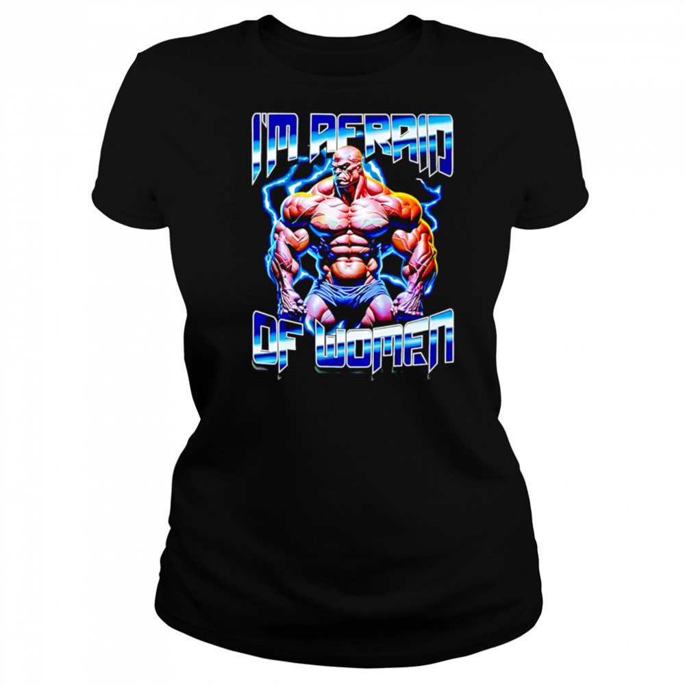 I Am Redaid Of Women graphic shirt Women's T-shirt