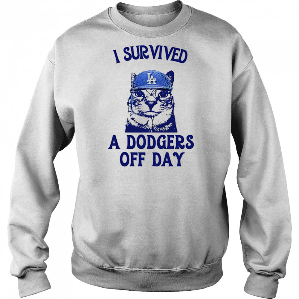 I survived a Dodgers off day shirt Sweatshirt