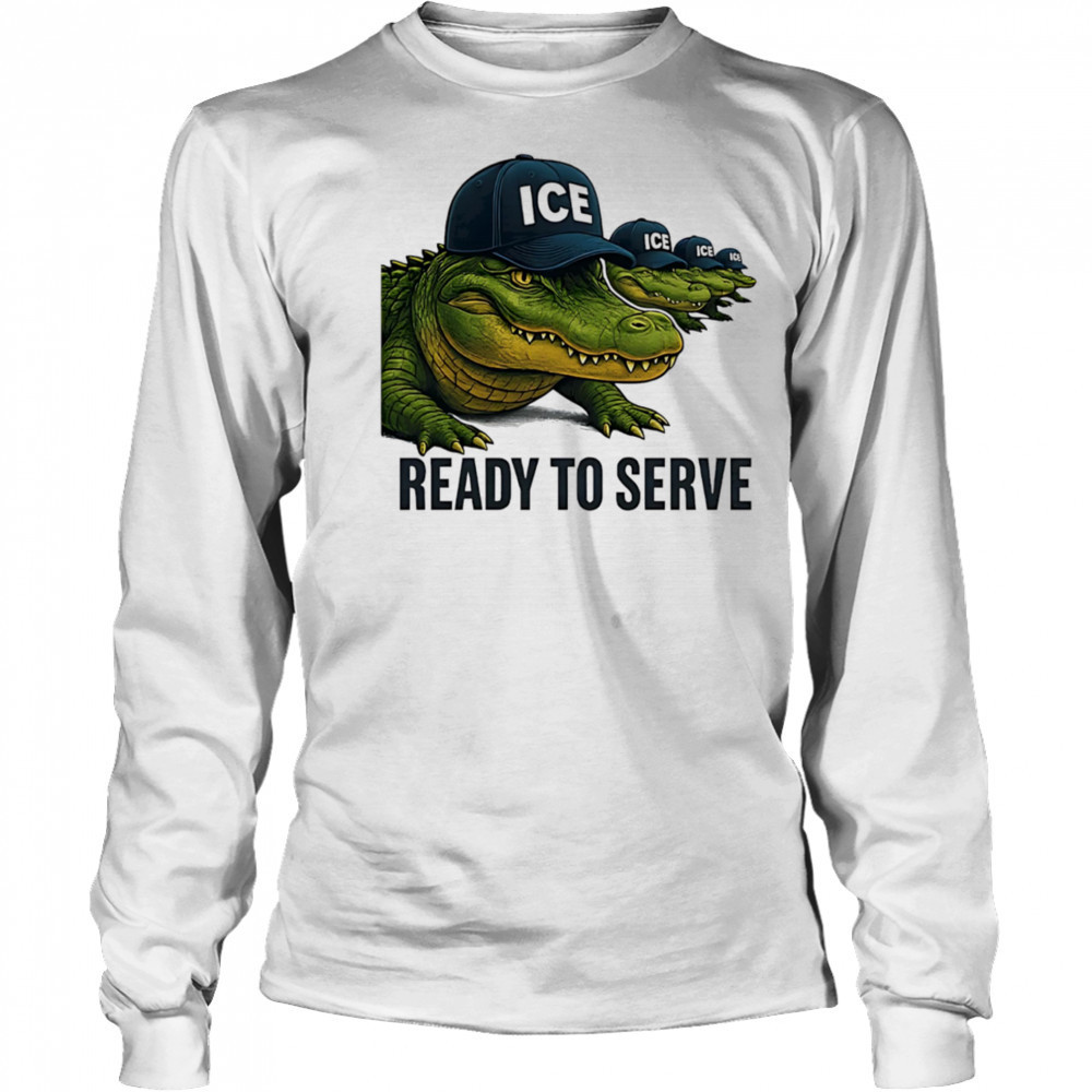 ICE Alligator Alcatraz ready to serve shirt Long Sleeved