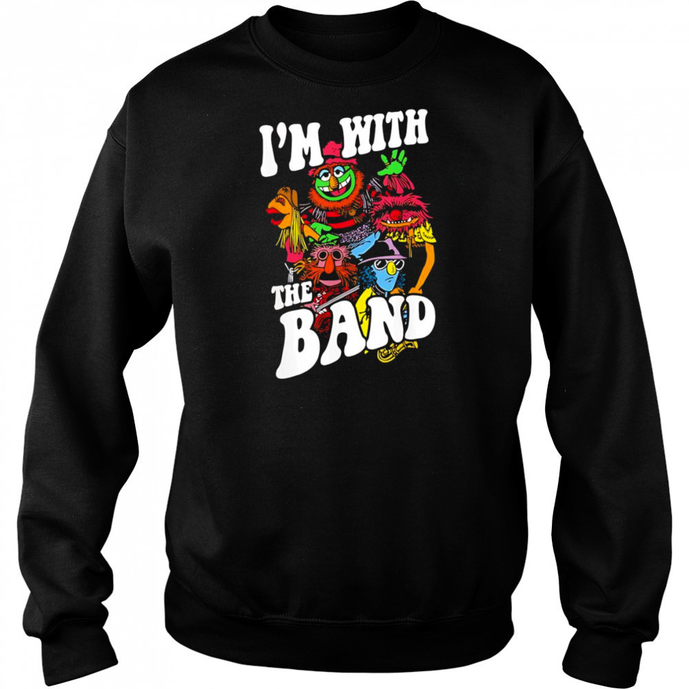 I’m with the band shirt Sweatshirt