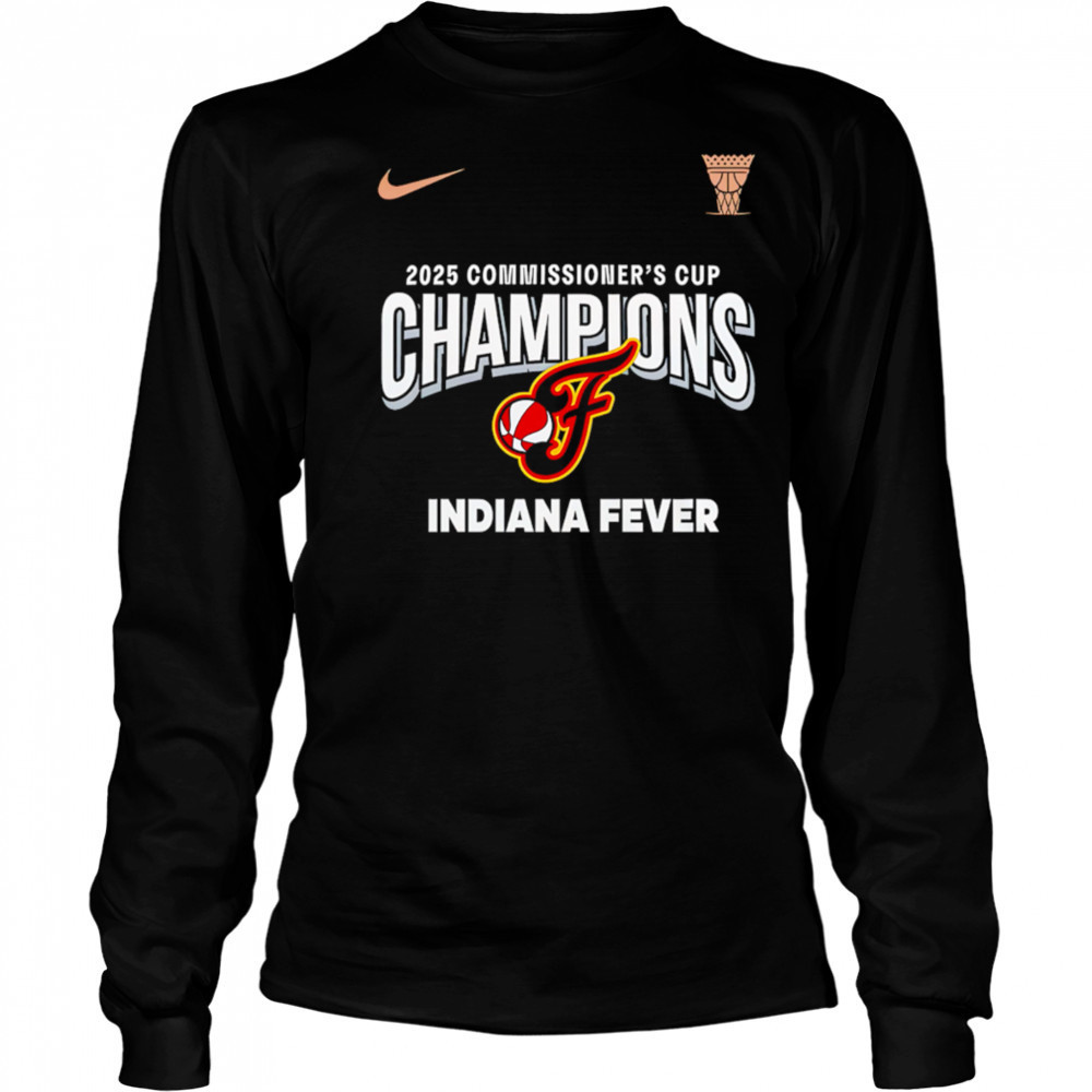 Indiana Fever 2025 WNBA Commissioner Cup Champions shirt Long Sleeved