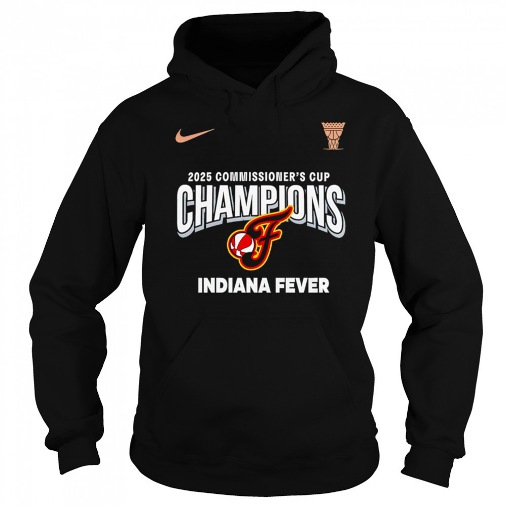 Indiana Fever 2025 WNBA Commissioner Cup Champions shirt Hoodie