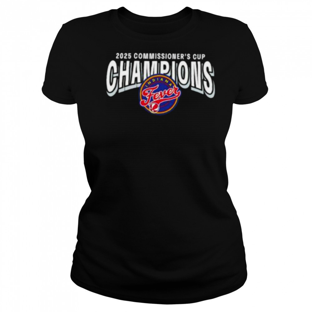 Indiana Fever 2025 WNBA Commissioner’s Cup Champions shirt Women's T-shirt