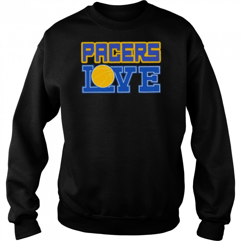Indiana Pacers LOVE shirt Sweatshirt