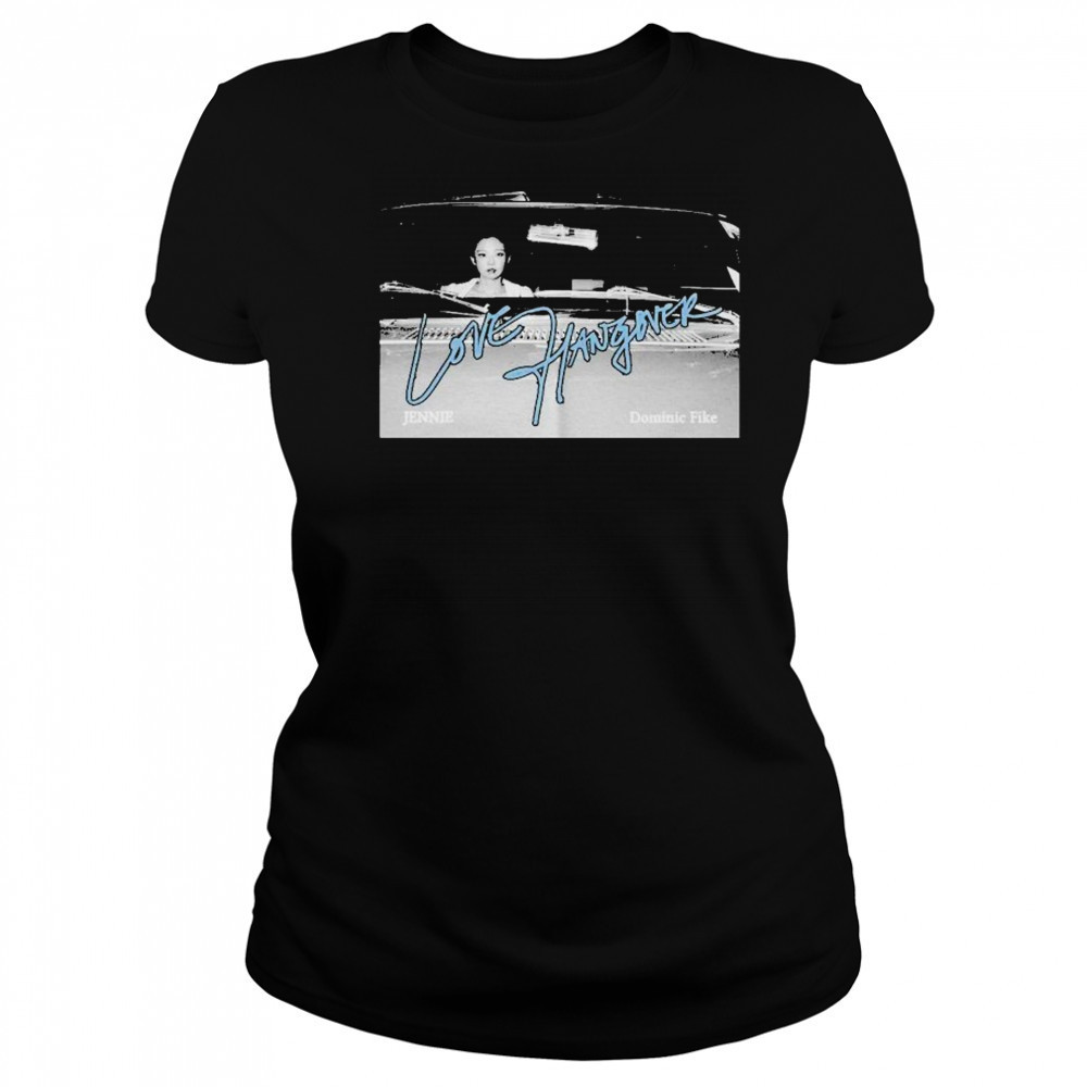 Jennie And Dominic Fike Love Hangover T-shirt Women's T-shirt