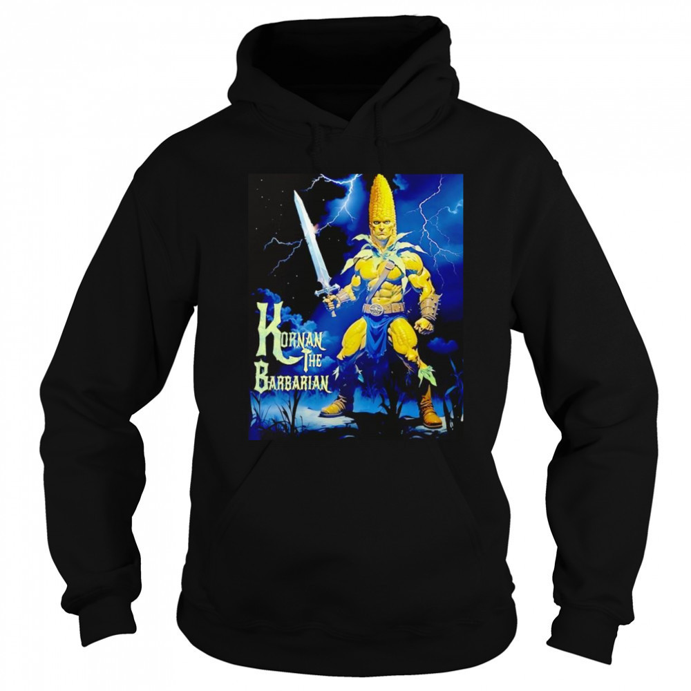 Kornan the Barbarian shirt Hoodie