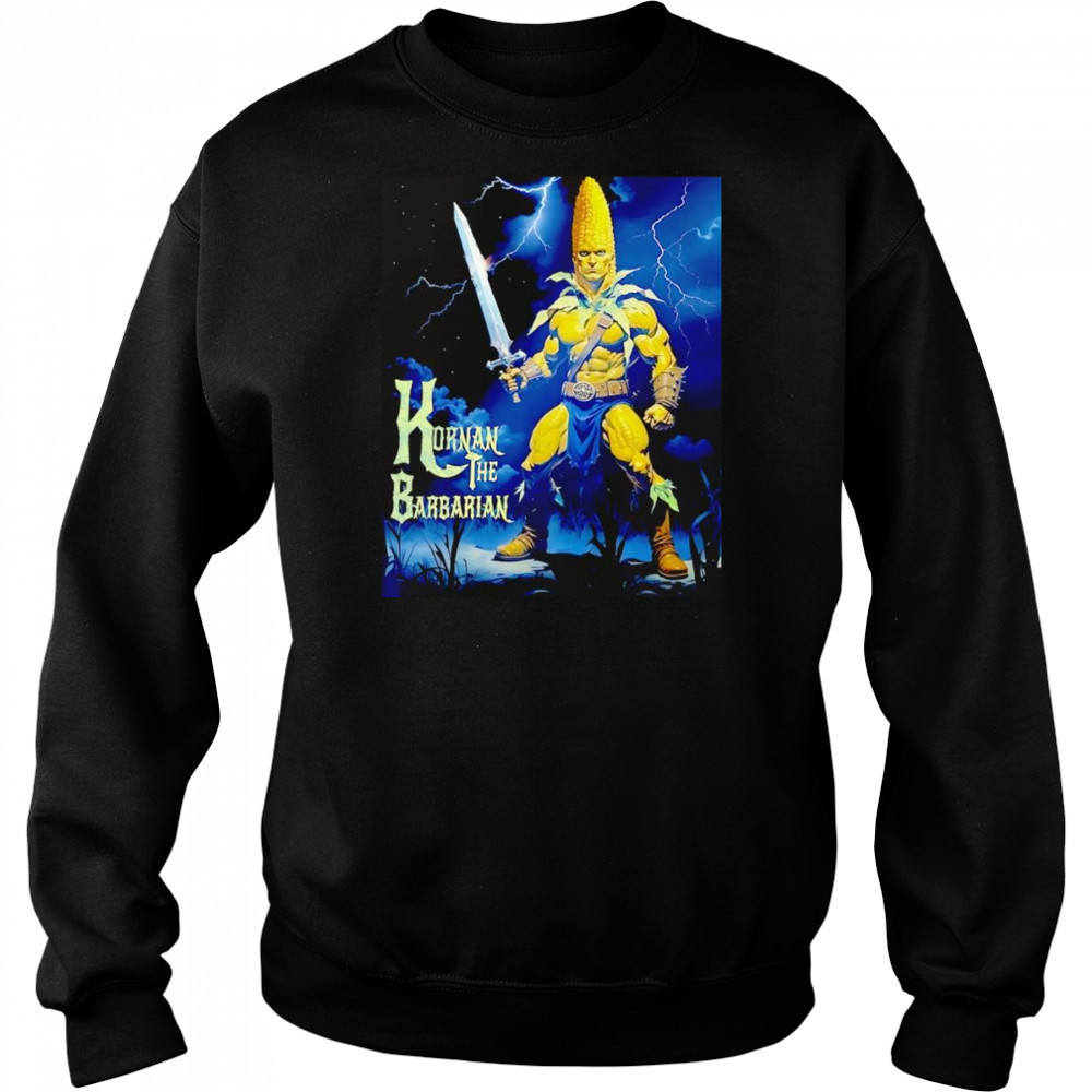 Kornan the Barbarian shirt Sweatshirt