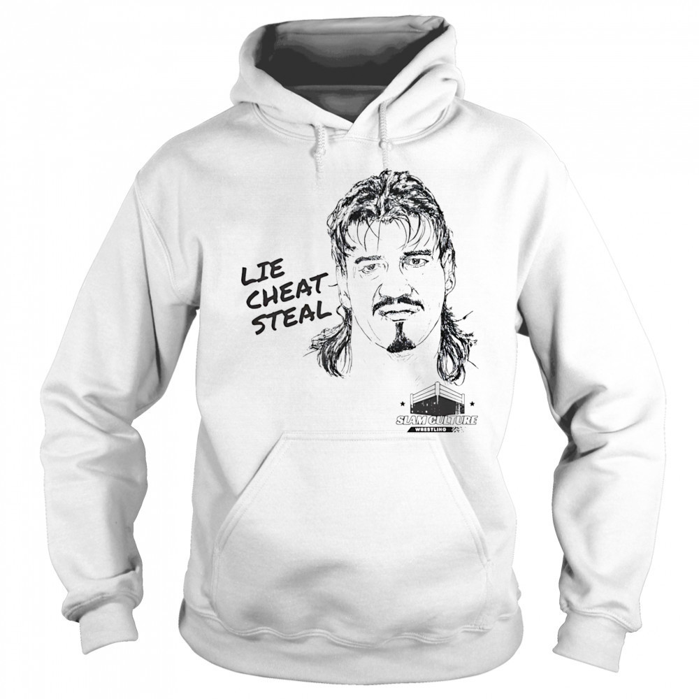 Lie cheat steal shirt Hoodie