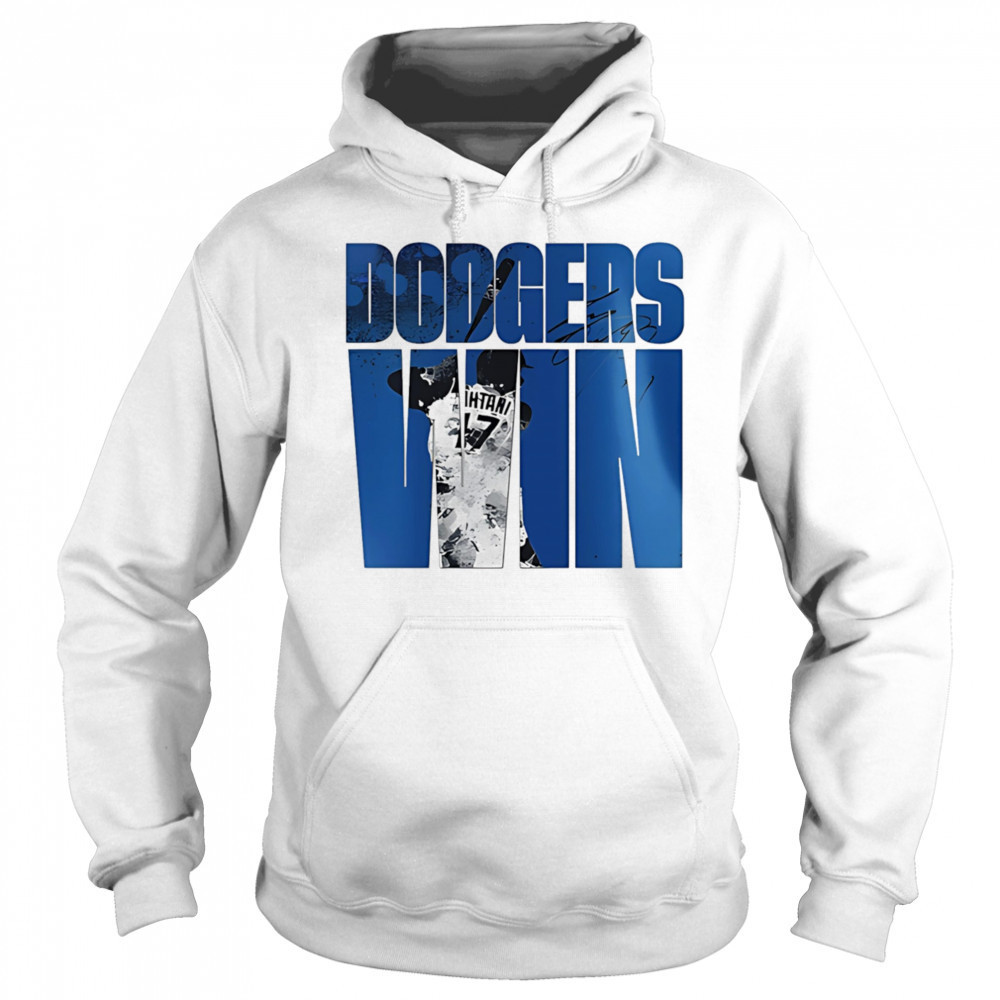 Los Angeles Dodgers Win shirt Hoodie