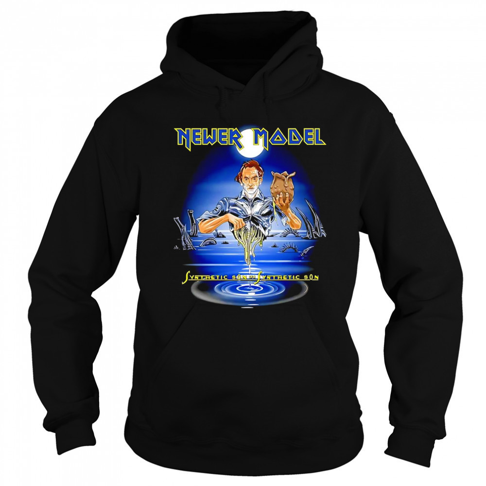 Newer model Synthetic son of a Synthetic son shirt Hoodie