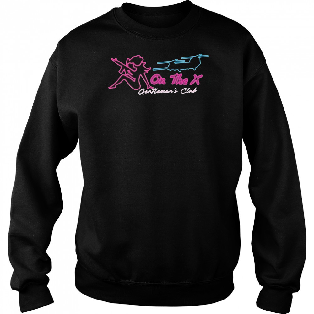 On The X Gentlemen’s Club T-shirt Sweatshirt