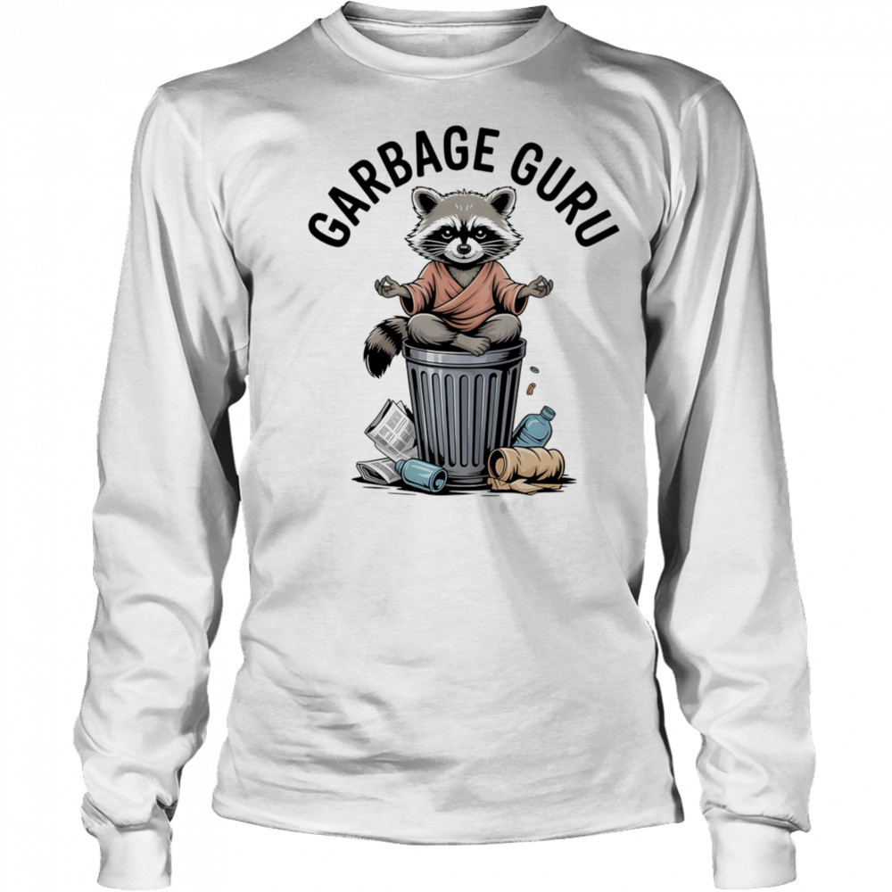 Raccoon Garbage Guru shirt Long Sleeved