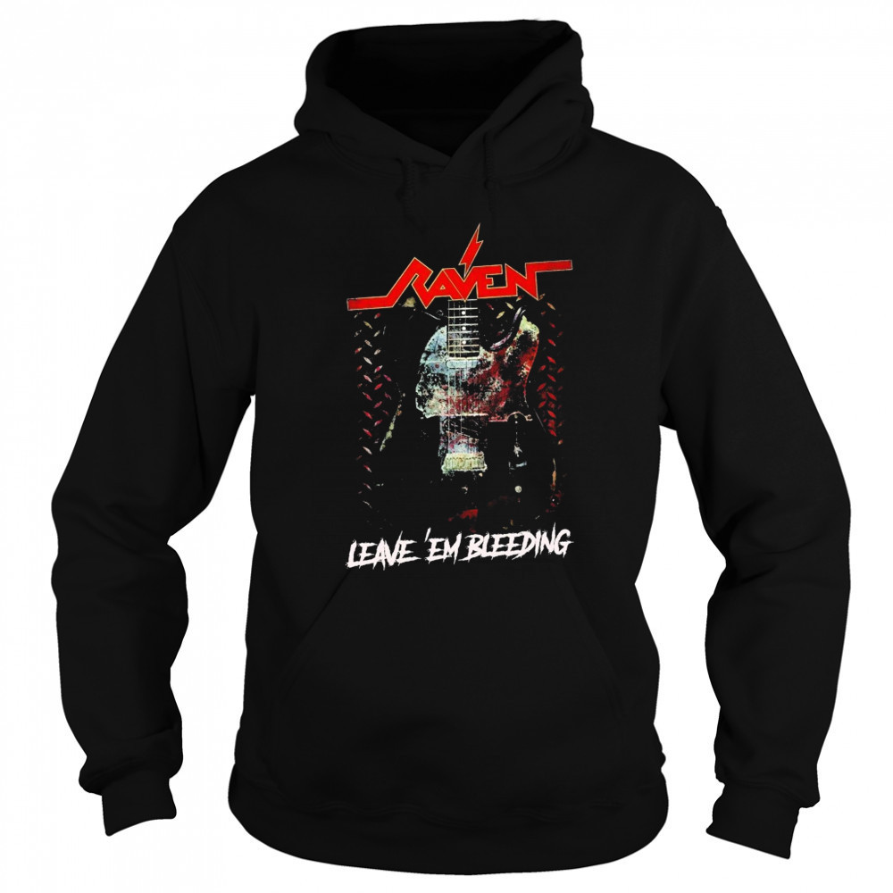 Raven Leave ‘Em Bleeding Guitar T-shirt Hoodie
