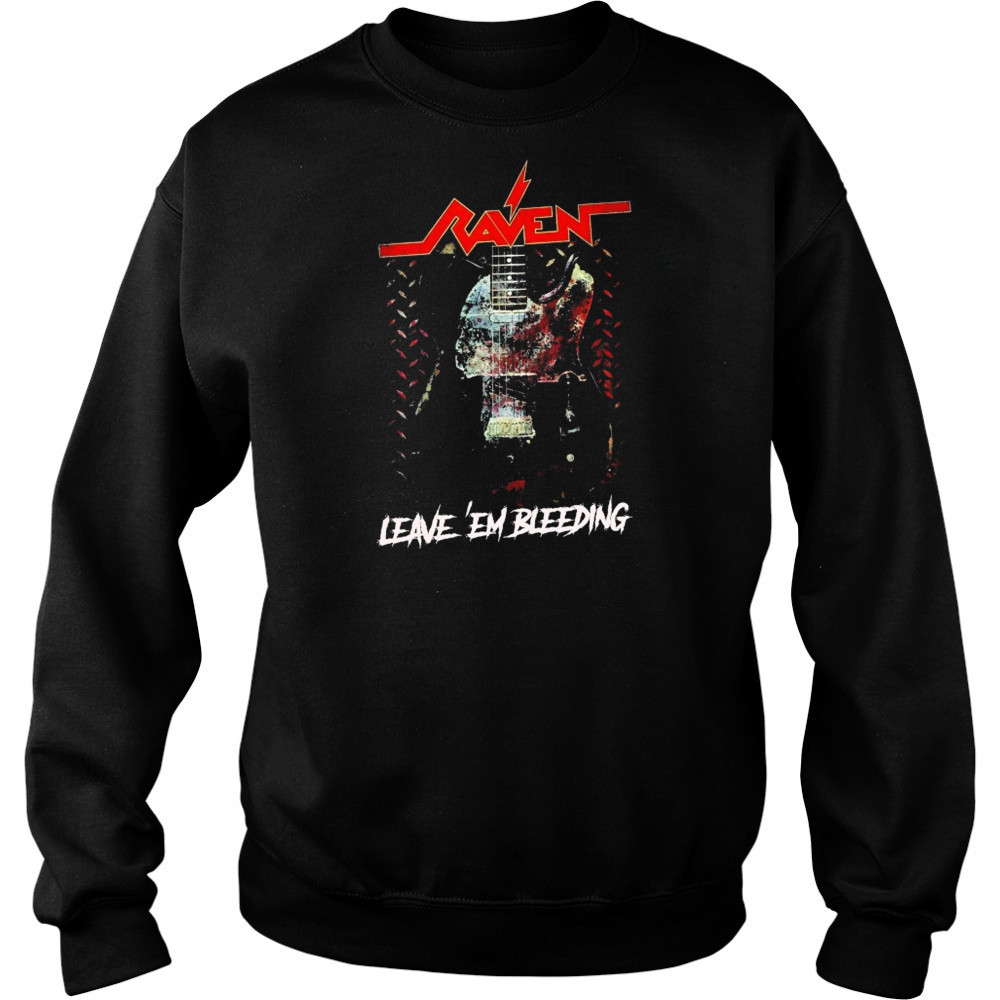 Raven Leave ‘Em Bleeding Guitar T-shirt Sweatshirt