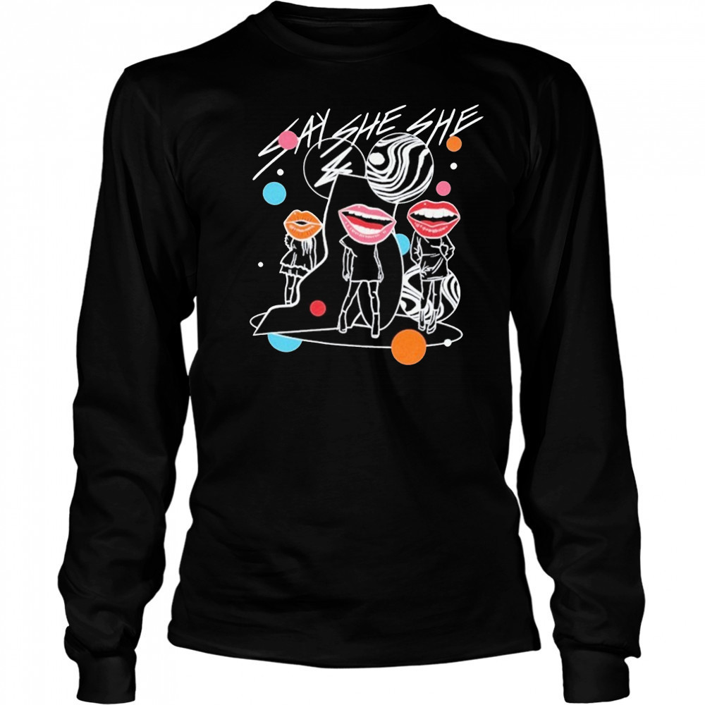 Say She She Questions T-shirt Long Sleeved