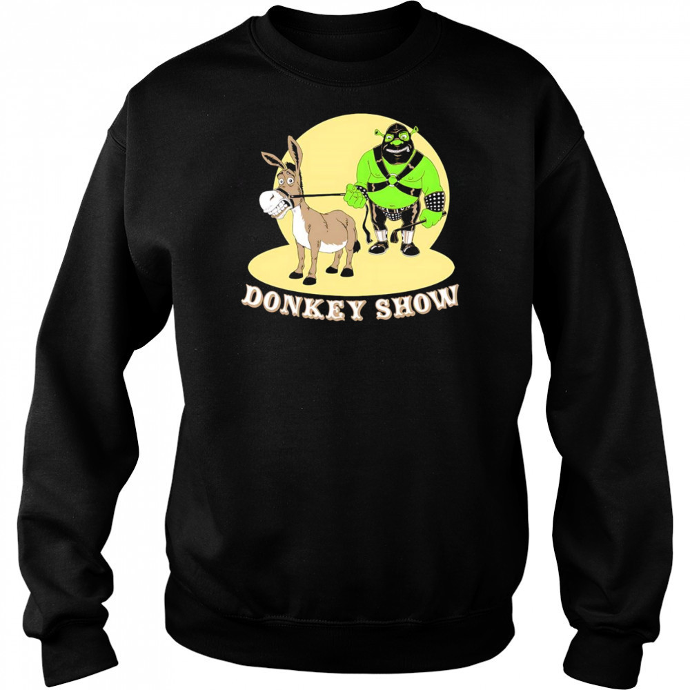Shrek donkey show shirt Sweatshirt
