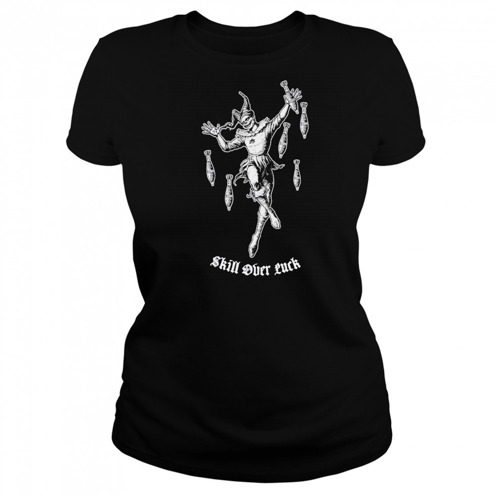 Skill Over Luck Clown T-shirt Women's T-shirt