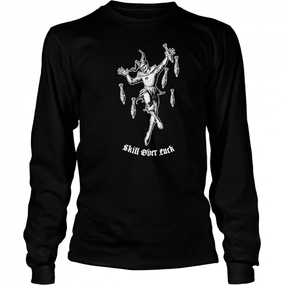 Skill Over Luck Clown T-shirt Long Sleeved