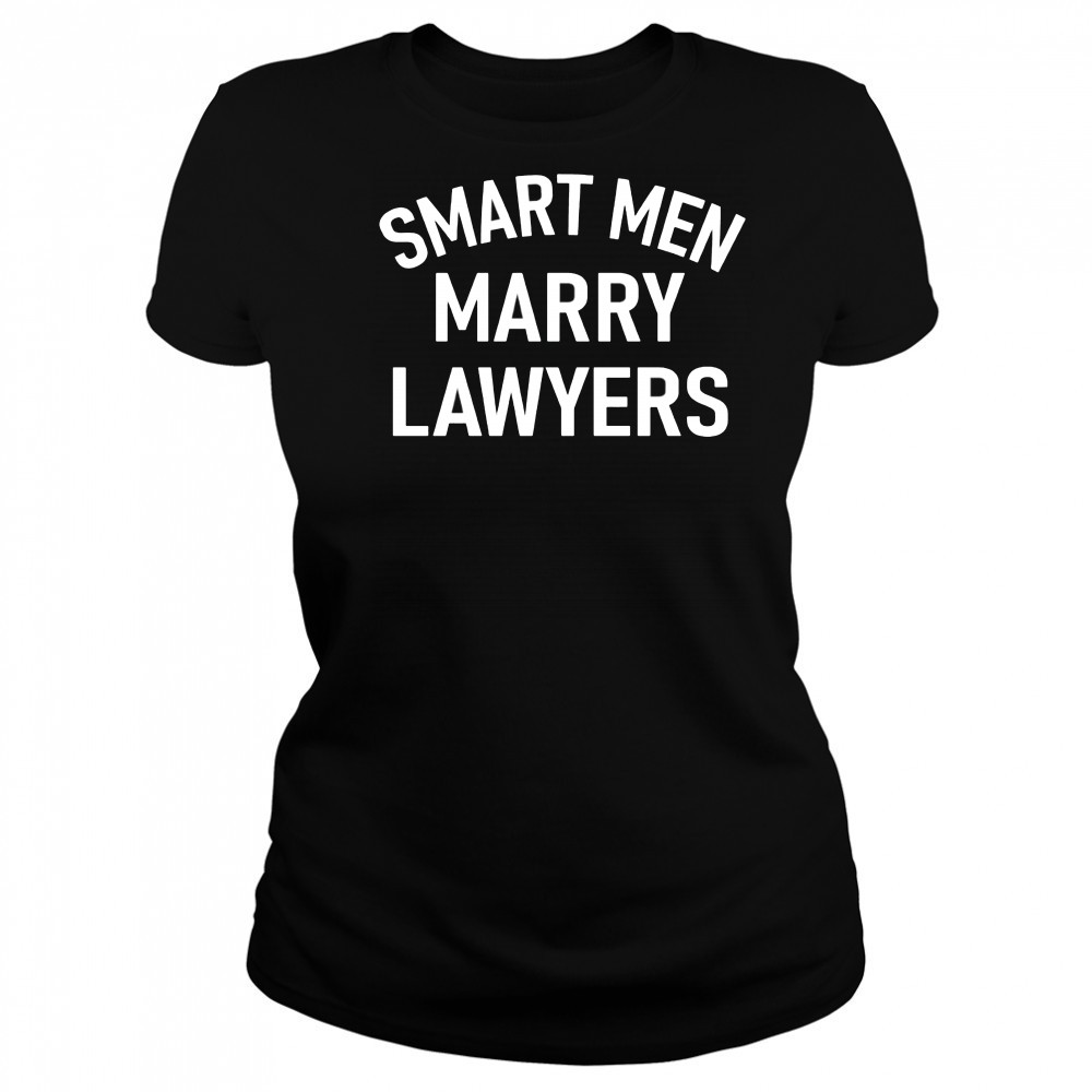 Smart men marry lawyers shirt Women's T-shirt