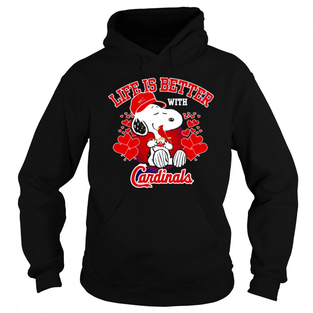 Snoopy Life is better with Cardinals shirt Hoodie